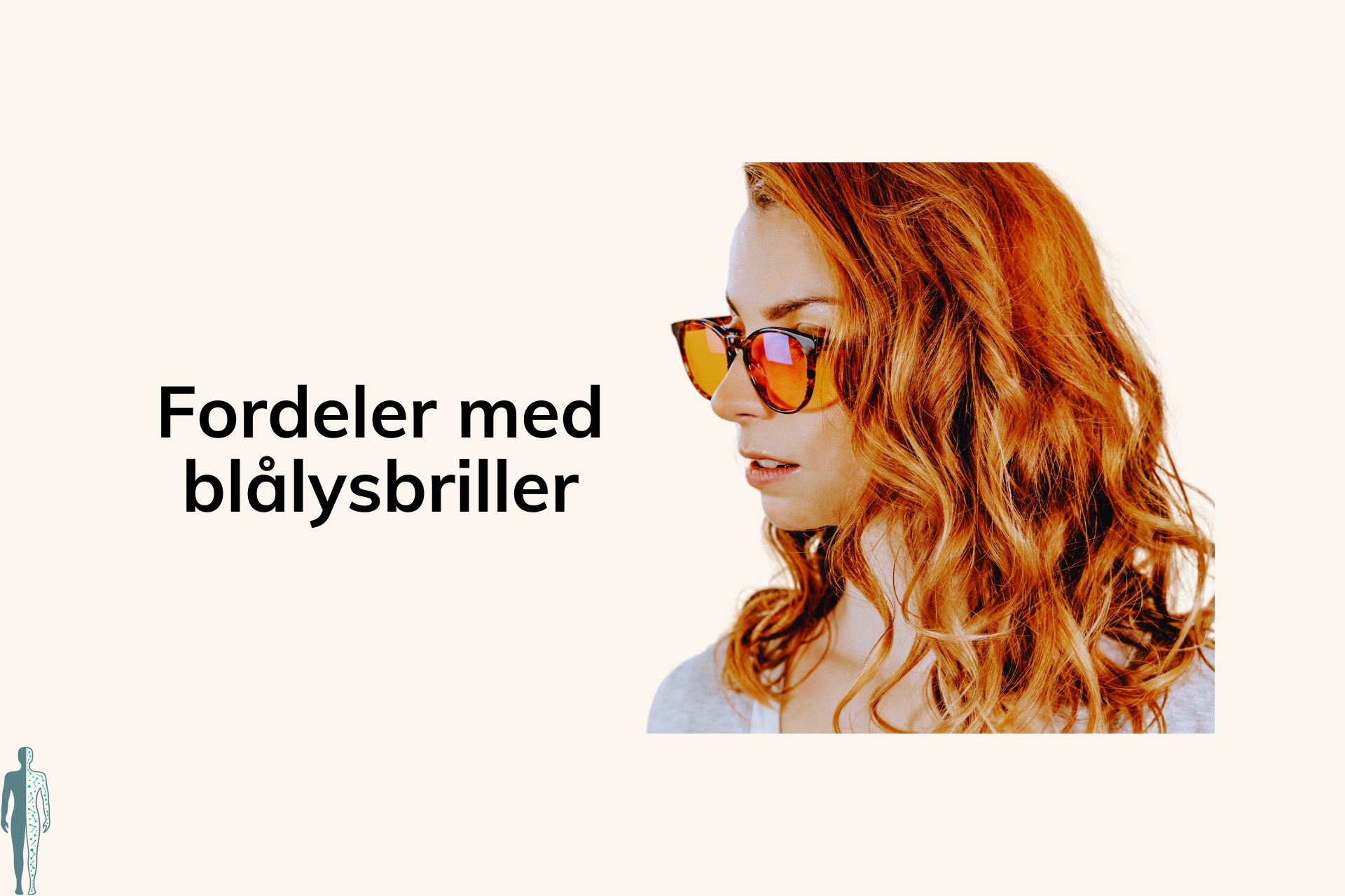 Fordeler med blålysbriller: For øyne og bedre søvn